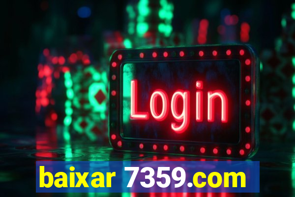 baixar 7359.com